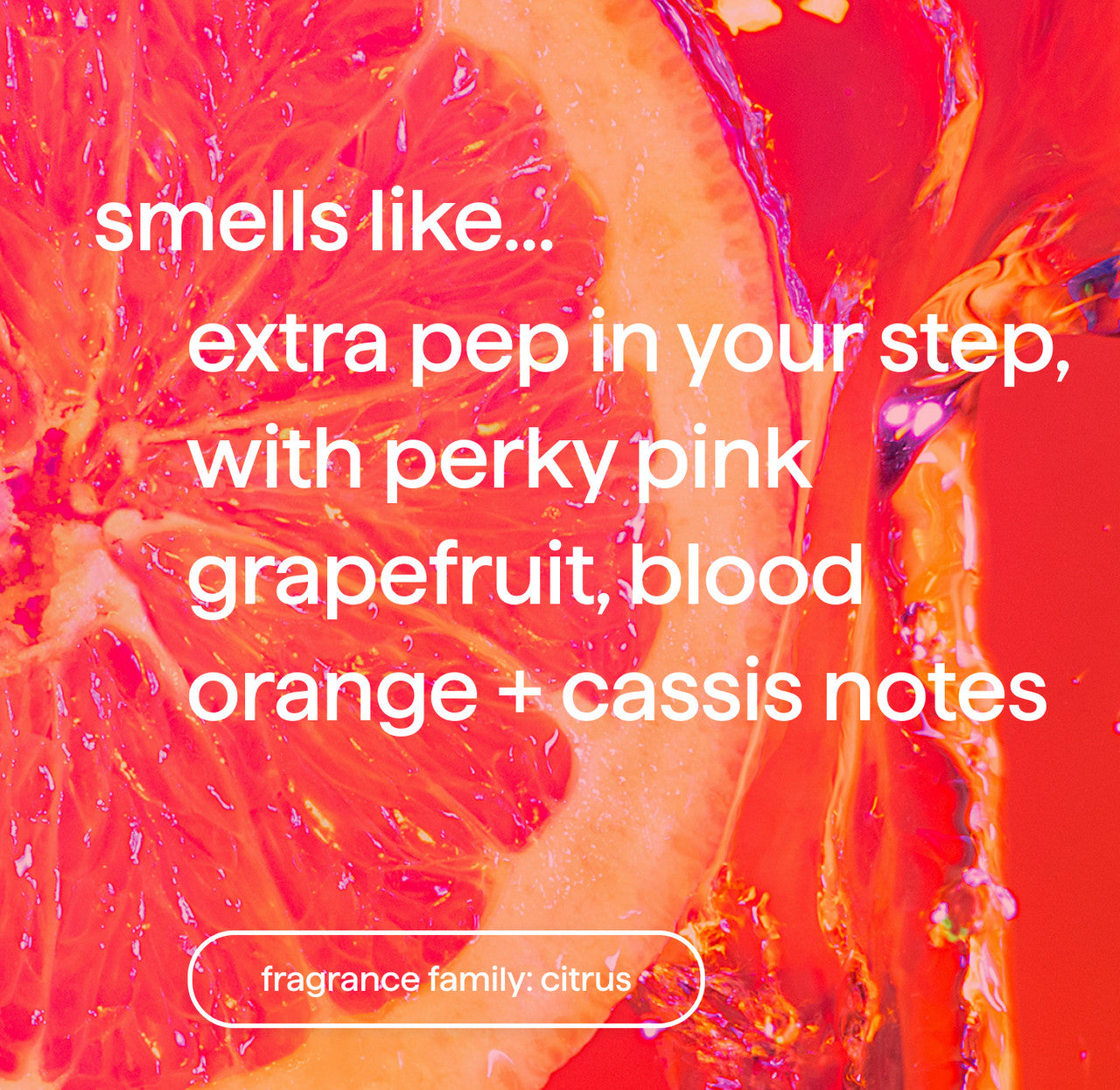 03_pink_grapefruit_GHW_fragrance__22572.1737654239.1280.1280_958b354f-e5c0-4ef4-946a-c82179a7c450.jpg
